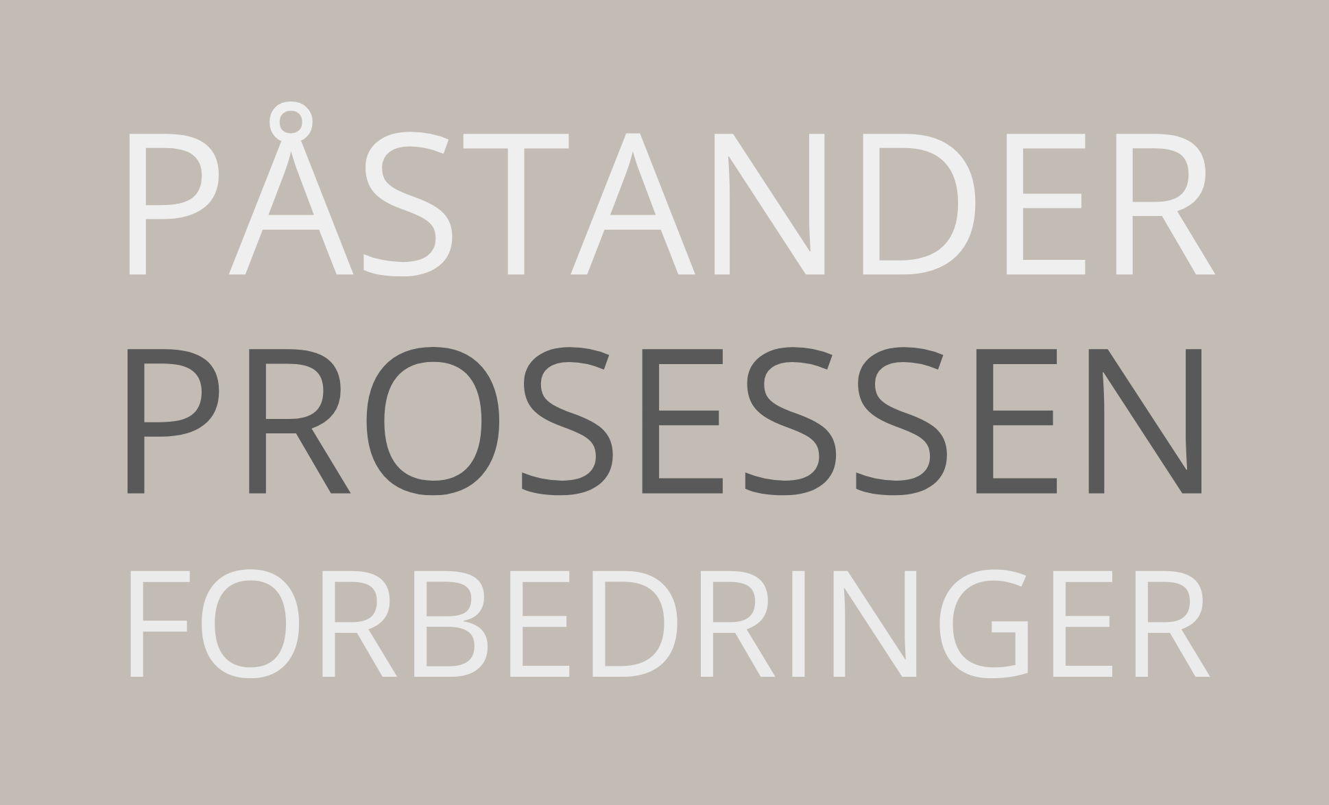 PÅSTANDER & FORBEDRINGER